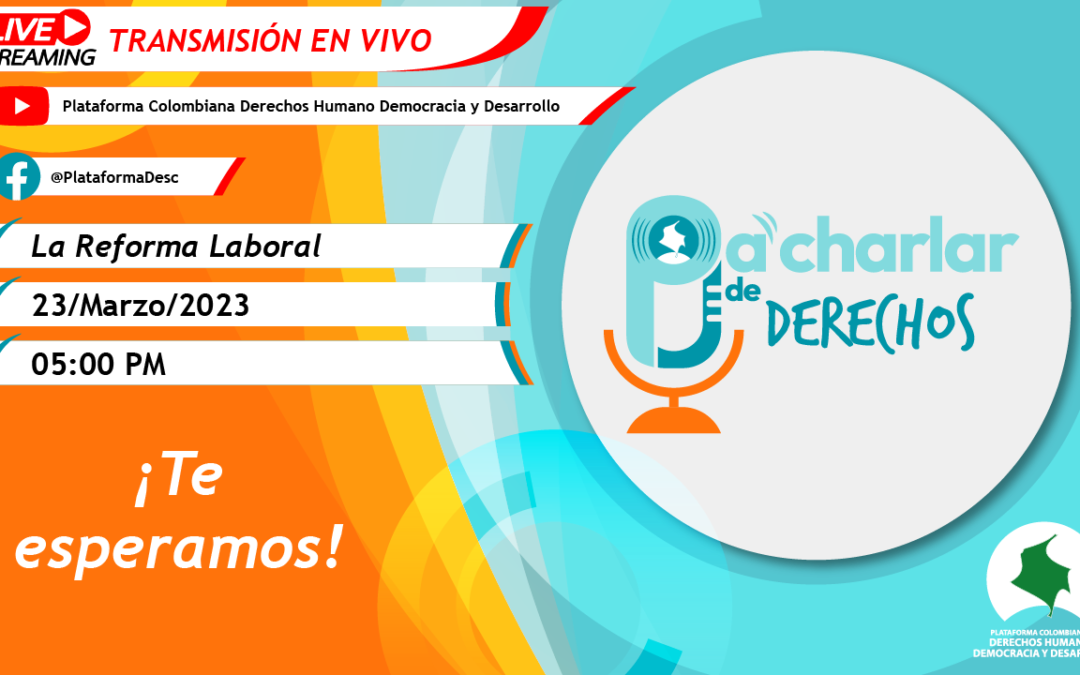 Pa’ Charlar de Derechos: Reforma Laboral