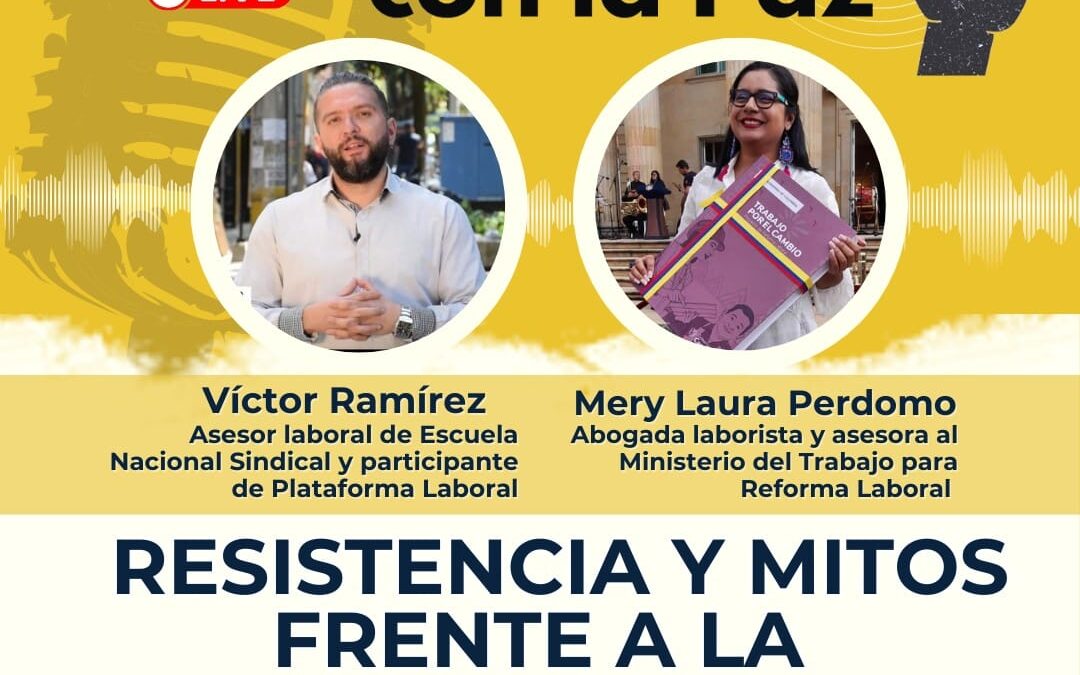 Sintonízate con la Paz – #ReformaLaboral