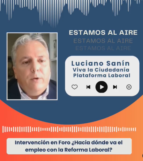 Intervención Luciano Sanín en Foro ¿Hacia dónde va el empleo con la Reforma laboral?