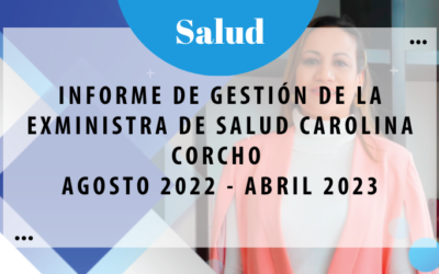 Informe de gestión de la Exministra de Salud Carolina Corcho Agosto 2022 – Abril 2023