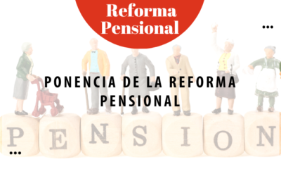 Ponencia de la Reforma Pensional