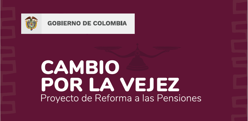 Proyecto de ley #ReformaPensional