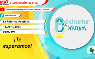 Pa’ Charlar de Derechos – Reforma Pensional